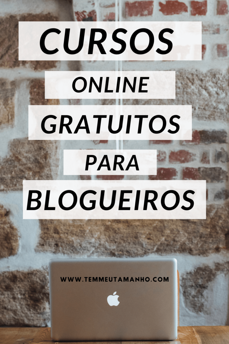 Cursos Online Gratuitos Para Blogueiros Tem Meu Tamanho